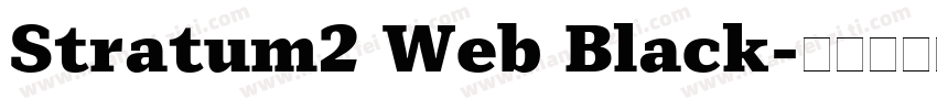 Stratum2 Web Black字体转换